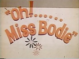  Oh Miss Bodie 1972 Full Movie in Color 