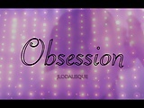  Obsession (Vanilla) 